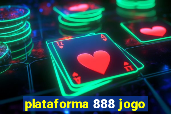 plataforma 888 jogo